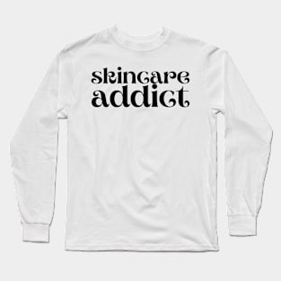 Skincare addict Long Sleeve T-Shirt